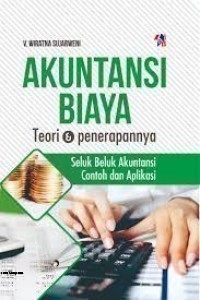 Image of Akuntansi Biaya; Teori dan Penerapannya